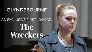 The Wreckers  first look  Glyndebourne [upl. by Boony]