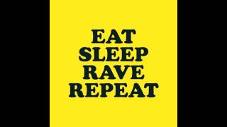 Fatboy Slim amp Riva Starr feat Beardyman  Eat Sleep Rave Repeat Full Unreleased Acappella [upl. by Finkelstein]