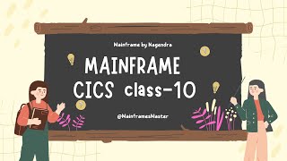 Mainframe CICS Class 10 [upl. by Savell]