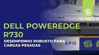 Dell PowerEdge R730 O Servidor que Transforma Seu Data Center [upl. by Noram614]