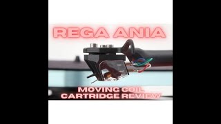 Rega Ania Moving Coil Phono Cartridge review [upl. by Gregoire734]