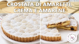 CROSTATA DI AMARETTI CREMA E AMARENE buonissima Ho Voglia di Dolce blog [upl. by Anillehs]