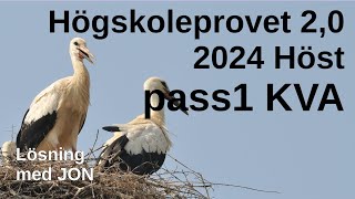 HP 20 2024 Höst pass1 KVA Högskoleprovet med lösningar med Jon [upl. by Levesque878]