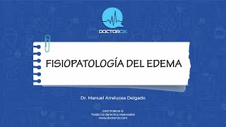 FISIOPATOLOGIA DEL EDEMA  fisiopatología [upl. by Sayce]