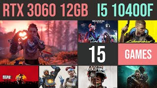 RTX 3060 12GB  i5 10400f test in 15 games 1080p [upl. by Nevek]