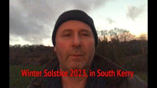 Winter Solstice 2023 in South Kerry [upl. by Aisatsanna]