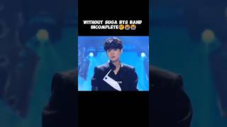 Without Suga the BTS band incomplete 71 0 😥Please support Suga  l love you suga Suga shots [upl. by Yruama]