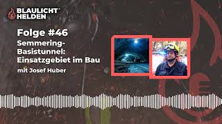 46 SemmeringBasistunnel Einsatzgebiet im Bau mit Josef Huber [upl. by Nerw499]