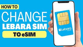 How To Change Lebara Sim to eSIM 2023 [upl. by Sethrida]