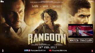 Rangoon  Making Of Trailer  Shahid Kapoor  Kangana Ranaut  Saif Ali Khan [upl. by Suvart813]