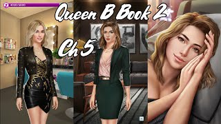 ITS SHOWTIME  Choices Queen B Book 2 Chapter 5 💎 [upl. by Yaja678]