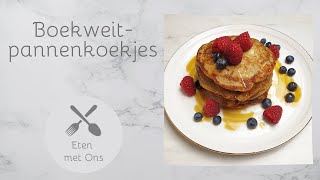 Boekweitpannenkoekjes  Eten met Ons [upl. by Arquit]