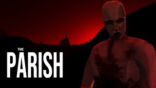 The Parish a Horror Game Where the Remote Hills Hide More Than a Simple Church [upl. by Eelarak806]