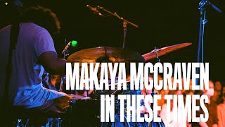 Makaya McCraven quotIn These Timesquot LIVE at Jazz Is Dead [upl. by Ahsina]