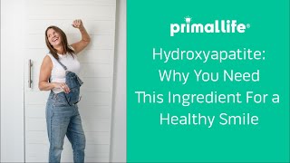 Hydroxyapatite Why You Need This Ingredient For a Healthy Smile [upl. by Hebel]