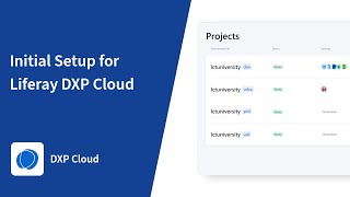 Initial Setup for Liferay DXP Cloud The Liferay DXP Cloud Series [upl. by Sivet]