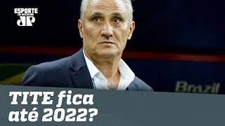 TITE vai FICAR na SELEÇÃO até 2022 [upl. by Airdua]