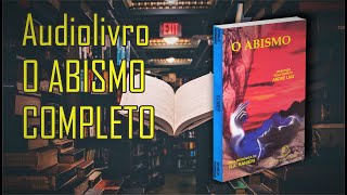 Audiolivro Completo O Abismo  RA Ranieri  Audiobook Espírita  PORTUGUÊS YouTube [upl. by Groome435]