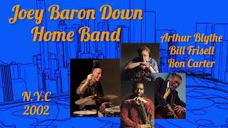 Joey Baron Down Home Band N Y C 2002 [upl. by Haik163]