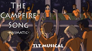 The Campfire Song Animatic  TLT Musical [upl. by Sihunn681]