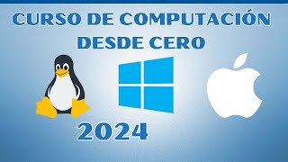 💻CURSO DE COMPUTACIÓN DESDE CERO 2024  💻Unidad 2 Sistemas Operativos Mas Usados 💻 [upl. by Ardnuassak891]