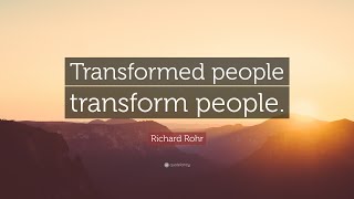 TOP 20 Richard Rohr Quotes [upl. by Gnanmos]