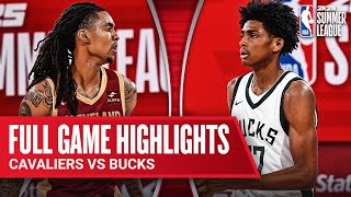 CAVALIERS vs BUCKS  NBA SUMMER LEAGUE  FULL GAME HIGHLIGHTS [upl. by Burris]