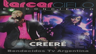 Tercer Cielo  Creere en Concierto 2010 Full HD [upl. by Llecrup]