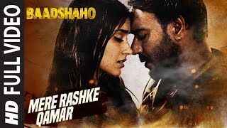 Mere Rashke Qamar Full Song  Baadshaho  Ajay Devgn Ileana Nusrat amp Rahat Fateh Ali Khan Tanisk [upl. by Gide]