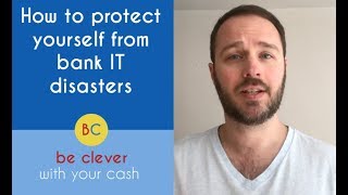 How to protect yourself from bank IT disasters [upl. by Phyl]