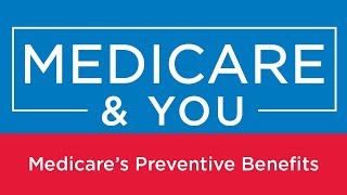 Medicare amp You Medicares Preventive Benefits [upl. by Calabresi]