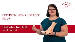 Diabetischer Fuß Optimale Behandlung im Herbst – der DRACO® Videoblog [upl. by Uriel432]