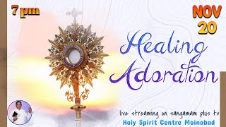 Healing Adoration  Rev Fr Christuraj SHS  20th Nov 24  7pm [upl. by Kushner196]