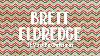 Brett Eldredge – It Must Be Christmas Official Audio Video [upl. by Ilaire61]