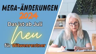 Mega Änderungen für Witwenrentner  Das ist ab Juli NEU [upl. by Terrie]