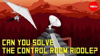 Can you solve the control room riddle  Dennis Shasha [upl. by Hnoj135]