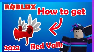 HOW TO GET THE RED VALK IN 2022  Roblox [upl. by Cecilio]