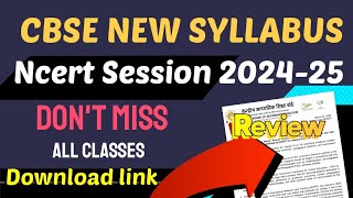 💯CBSE NEW NCERT SYLLABUS REVIEW 🔥 new books issued🥳  CBSE syllabus 202425  all Classes [upl. by Sirahc]