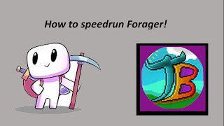 HOW TO SPEED RUN FORAGER  COMPLETE RUN THROUGH [upl. by Yarised]