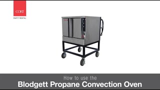 Propane Blodgett Convection Oven Instructional Video [upl. by Kerstin37]