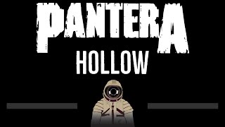 Pantera • Hollow CC 🎤 Karaoke Instrumental Lyrics [upl. by Enaz]