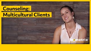 Counseling Multicultural Clients [upl. by Ivad69]