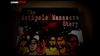 The Antipolo Massacre Story  Crime Klasik [upl. by Jeaz]