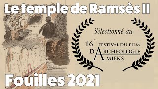 Le Ramesseum 2021 XXXIIe campagne archélogique Ramsès [upl. by Sible]