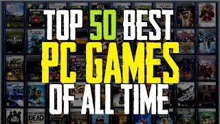 Top 50 Migliori Giochi PC di Tutti i Tempi [upl. by Eldreeda]