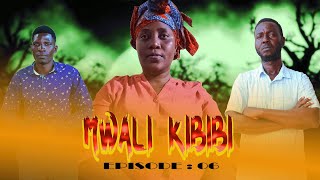 MWALI KIBIBI EPISODE 06 please subscribe [upl. by Nordin]