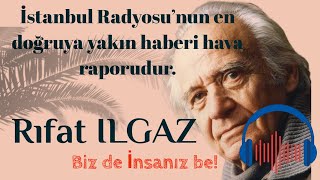 Rıfat ILGAZ  Biz de İnsanız Be  Sesli Hikaye [upl. by Alyad]