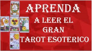 EL GRAN TAROT ESOTERICO  3  METODO PREDICTIVO COMO LEER LAS CARTAS [upl. by Sisco]