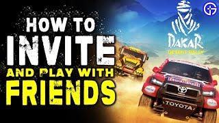 Dakar Desert Rally How To Invite and Play with Friends Multiplayer Guide [upl. by Kirenoj861]