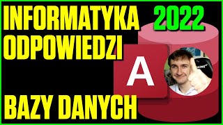 Matura Informatyka 2022 Access Bazy Danych Odpowiedzi [upl. by Adiv]